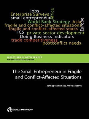 cover image of The Small Entrepreneur in Fragile and Conflict-Affected Situations